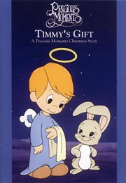 Precious Moments: Timmy&#39;s Gift (1991)