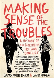 Making Sense of the Troubles (David McKittrick)