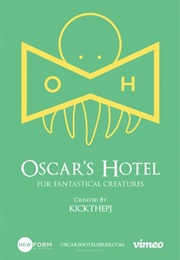 Oscar's Hotel for Fantastical Creatures (2015)
