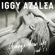 Change Your Life - Iggy Azalea Ft. T.I.