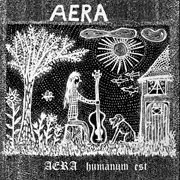 Aera - Humanum Est