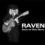 Raven - Back to Ohio Blues