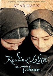 Reading Lolita in Tehran (Azar Nafisi)