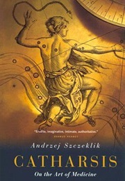 Catharsis: On the Art of Medicine (Andrzej Szczeklik)
