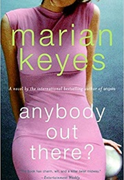 Anybody Out There? (Marian Keyes)