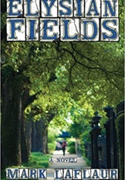 Elysian Fields (Mark Laflaur)