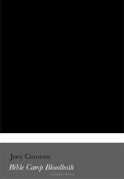 Bible Camp Bloodbath (Joey Comeau)