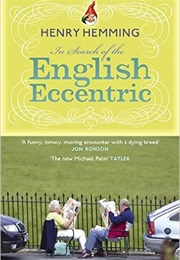 In Search of the English Eccentric (Henry Hemming)