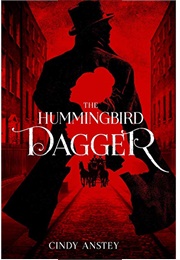 The Hummingbird Dagger (Cindy Anstey)