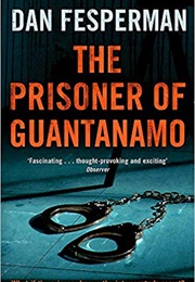 The Prisoner of Guantánamo (Dan Fesperman)