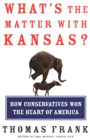 What&#39;s the Matter With Kansas?
