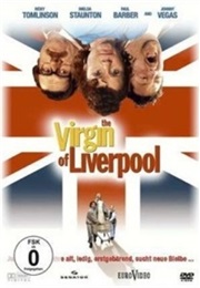 The Virgin of Liverpool (2003)