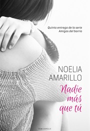 Nadie Más Que Tú (Noelia Amarillo)