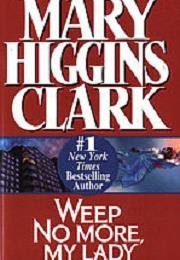 WEEP NO MORE, MY LADY