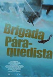 Brigada Pára-Quedista (2008)
