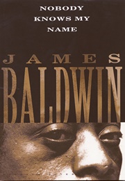 Nobody Knows My Name (James Baldwin)