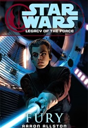 Star Wars: Legacy of the Force - Fury (Aaron Allston)