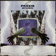 Praxis — Metatron
