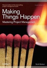 Making Things Happen (Scott Berkun)