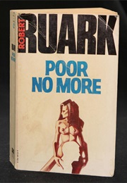 Poor No More (Robert Ruark)