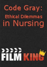 Code Gray: Ethical Dilemmas in Nursing (1984)