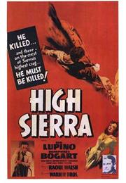 High Sierra (1941, Raoul Walsh)