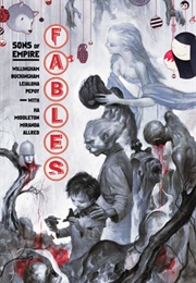 Fables, Vol. 9: Sons of Empire (Bill Willingham)