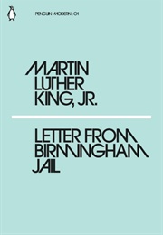 Letter From Birmingham Jail (Martin Luther King, Jr.)