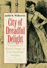 City of Dreadful Delight (Judith R. Walkowitz)