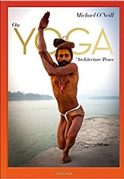 On Yoga the Architecture of Peace (2017)
