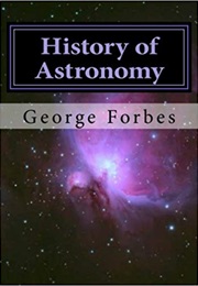 History of Astronomy (George Forbes)