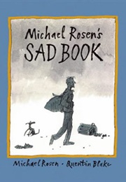 Micheal Rosen's Sad Book (Michael Rosen)