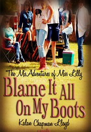 Blame It All on My Boots (Kalan Chapman Lloyd)