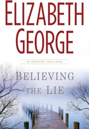 Believing the Lie (Elizabeth George)