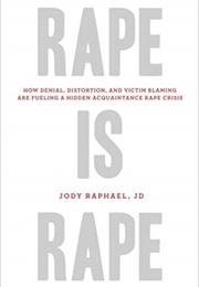 Rape Is Rape (Jody Raphael)