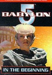 Babylon 5 in the Beginning