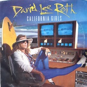 California Girls - David Lee Roth