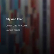 Death Cab for Cutie - Pity and Fear