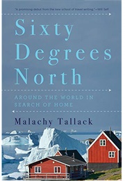 Sixty Degrees North (Malachy Tallack)