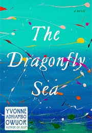 The Dragonfly Sea (Yvonne Adhiambo Owuor)