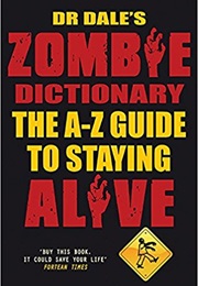 Dr Dale's Zombie Dictionary (Dale Seslick)
