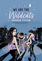 We Are the Wildcats (Siobhan Vivian)