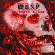The Best of the Best 1984-2000 - W.A.S.P.
