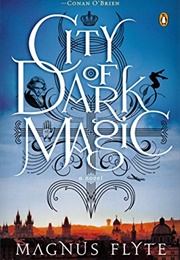 City of Dark Magic (Magnus Flyte)