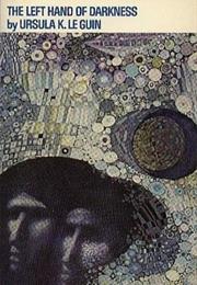 The Left Hand of Darkness, Ursula K. Le Guin (1969)