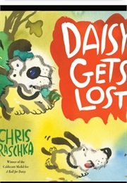 Daisy Gets Lost (Chris Raschka)
