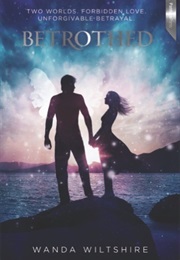 Betrothed (Wanda Wiltshire)