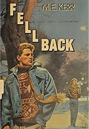 Fell Back (M E Kerr)