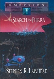 Emphyrion I: The Search for Fierra (Stephen Lawhead)
