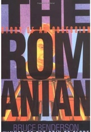 The Romanian: Story of an Obsession (Bruce Benderson)